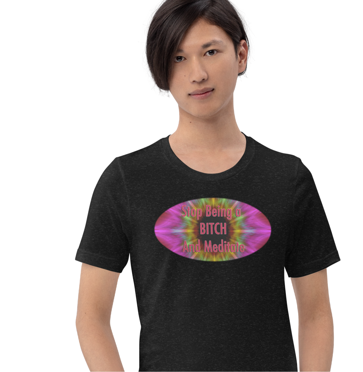 Meditate Bitch! - Unisex t-shirt
