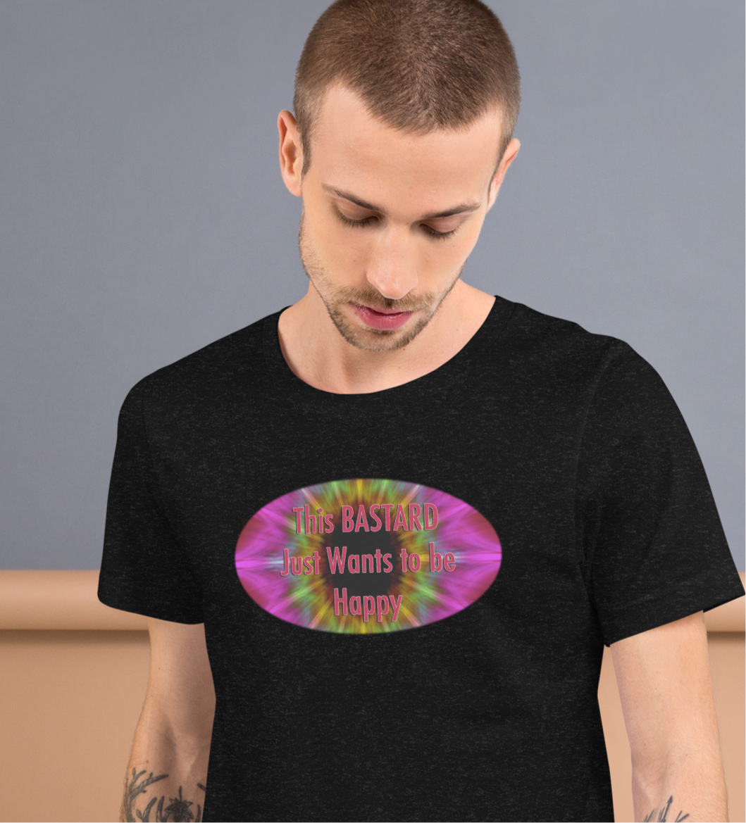 Happy Bastard - Unisex t-shirt