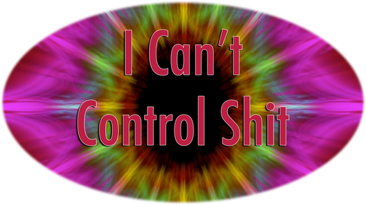 I Can't Control Shit - Unisex t-shirt